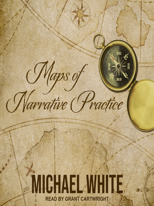 Title details for Maps of Narrative Practice by Michael White - Available